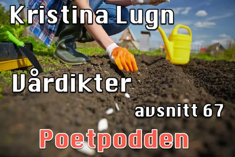 Kristina Lugn och vårdikter