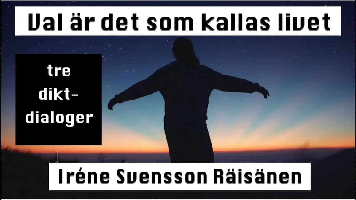 Val är det som kallas livet – Diktvideo