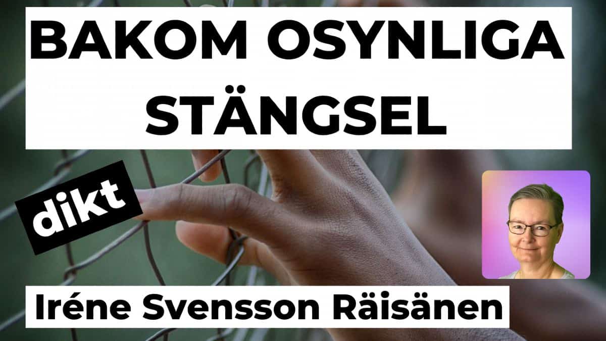 Bakom osynliga stängsel – Diktvideo