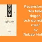 Nu faller dagen och du måste rusa
