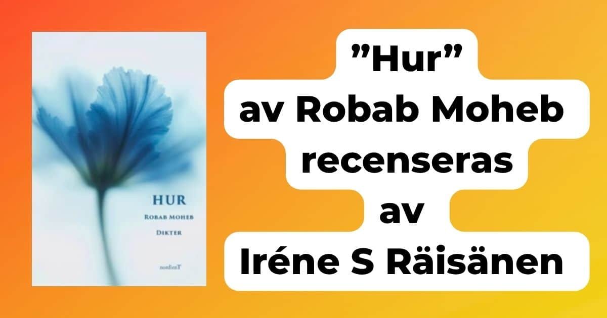 Hur av Robab Moheb